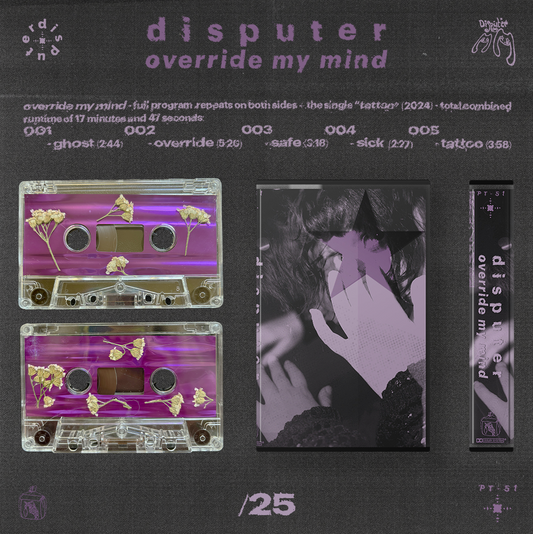 PT-51 “Override My Mind” by Disputer (ltd.  25) *PREORDER*