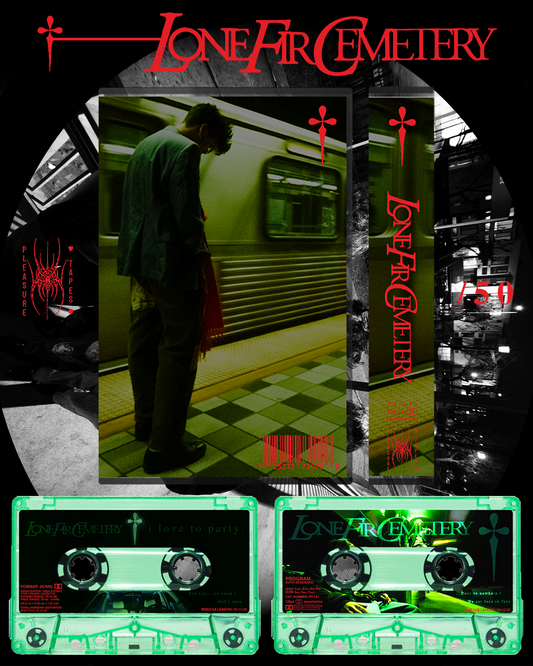 PT-141 ‘i love to party.’ by Lone Fir Cemetery (ltd. 50) *PREORDER*