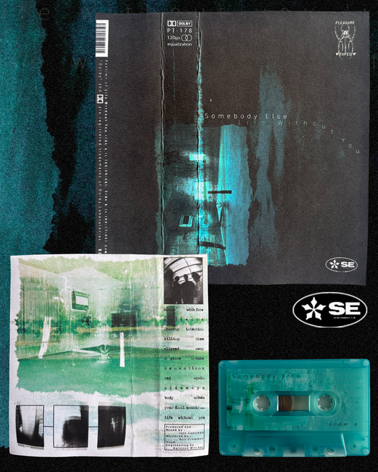 PT-178 ‘Life Without You’ by Somebody Else *PREORDER*